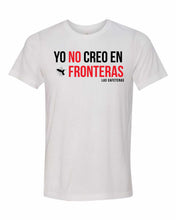 Load image into Gallery viewer, Yo No Creo En Fronteras White T-shirt
